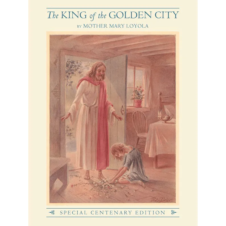 The King of the Golden City, by Mother Mary Loyola