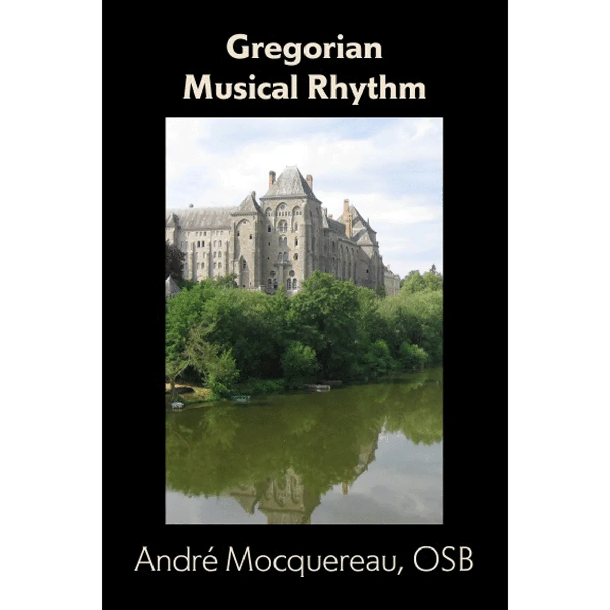 A Study of Gregorian Musical Rhythm