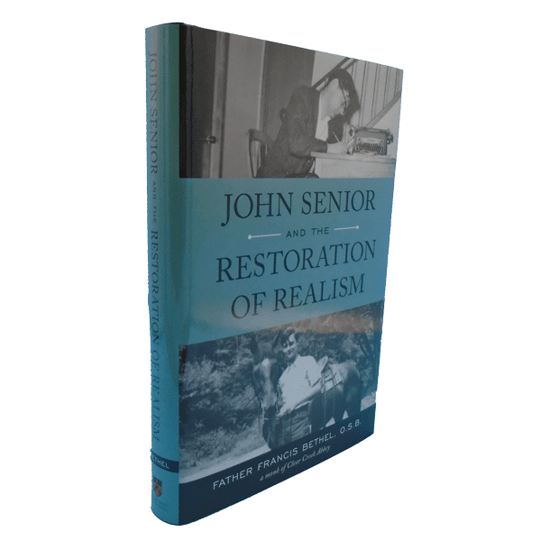 John Senior and the Restoration of Realism