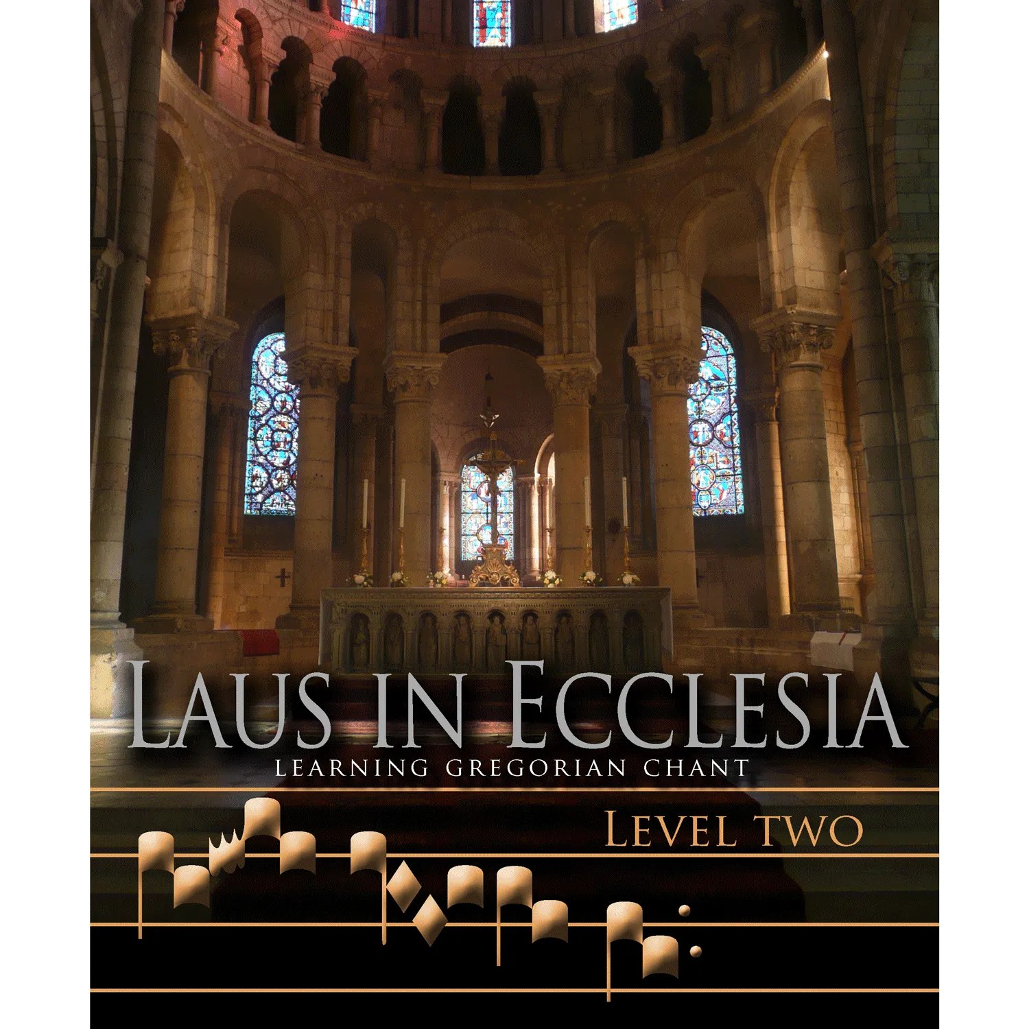 Learning Gregorian Chant (Laus in Ecclesia), level 2