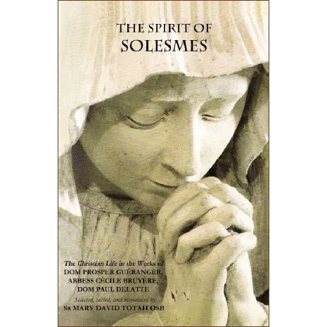 The Spirit of Solesmes