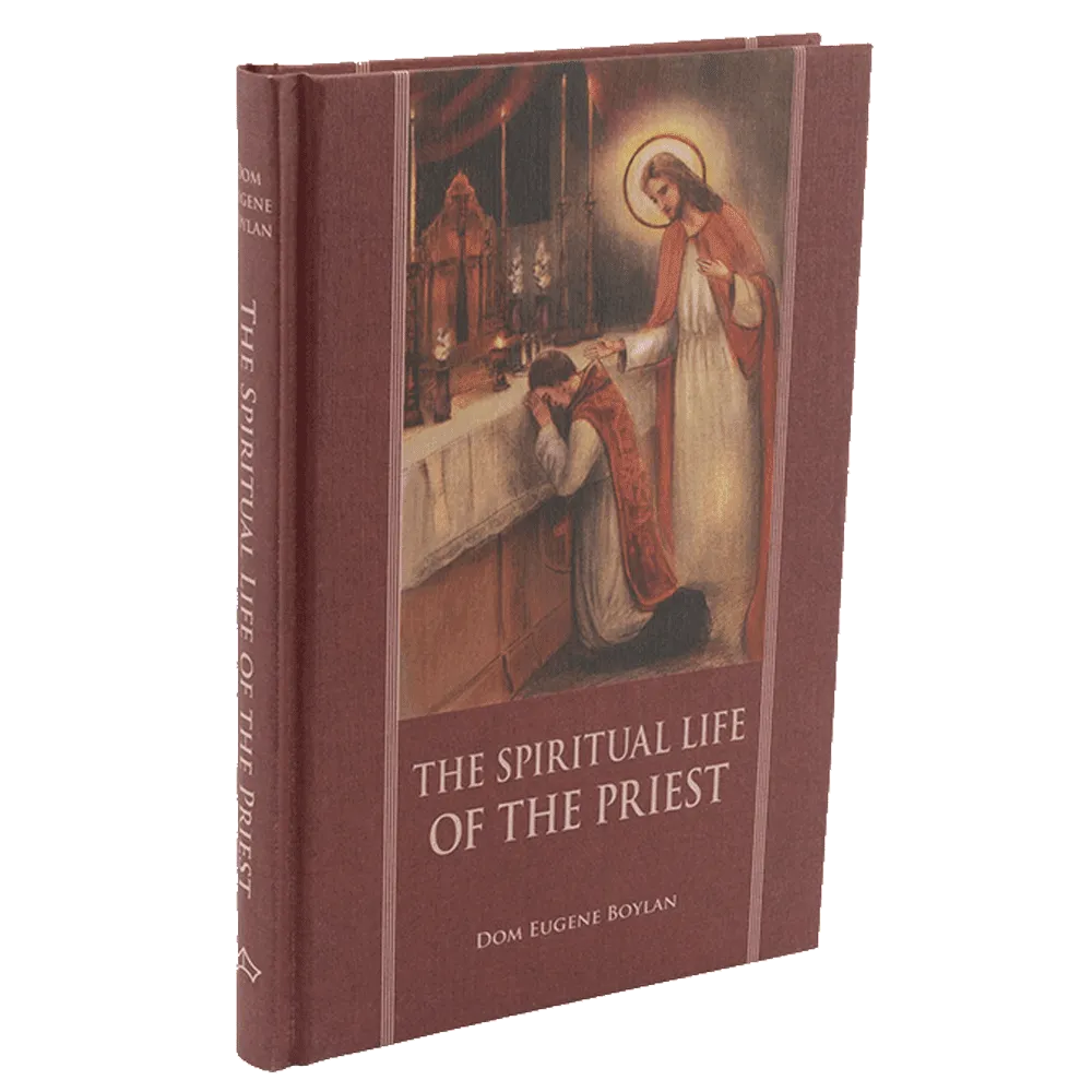 The Spiritual Life of the Priest by Dom Eugene Boylan