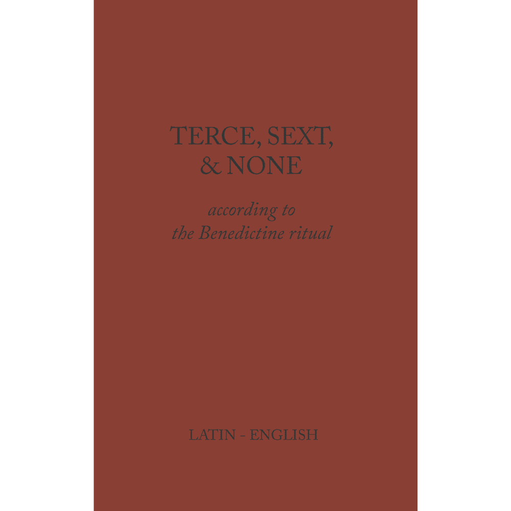 Terce, Sext, and None