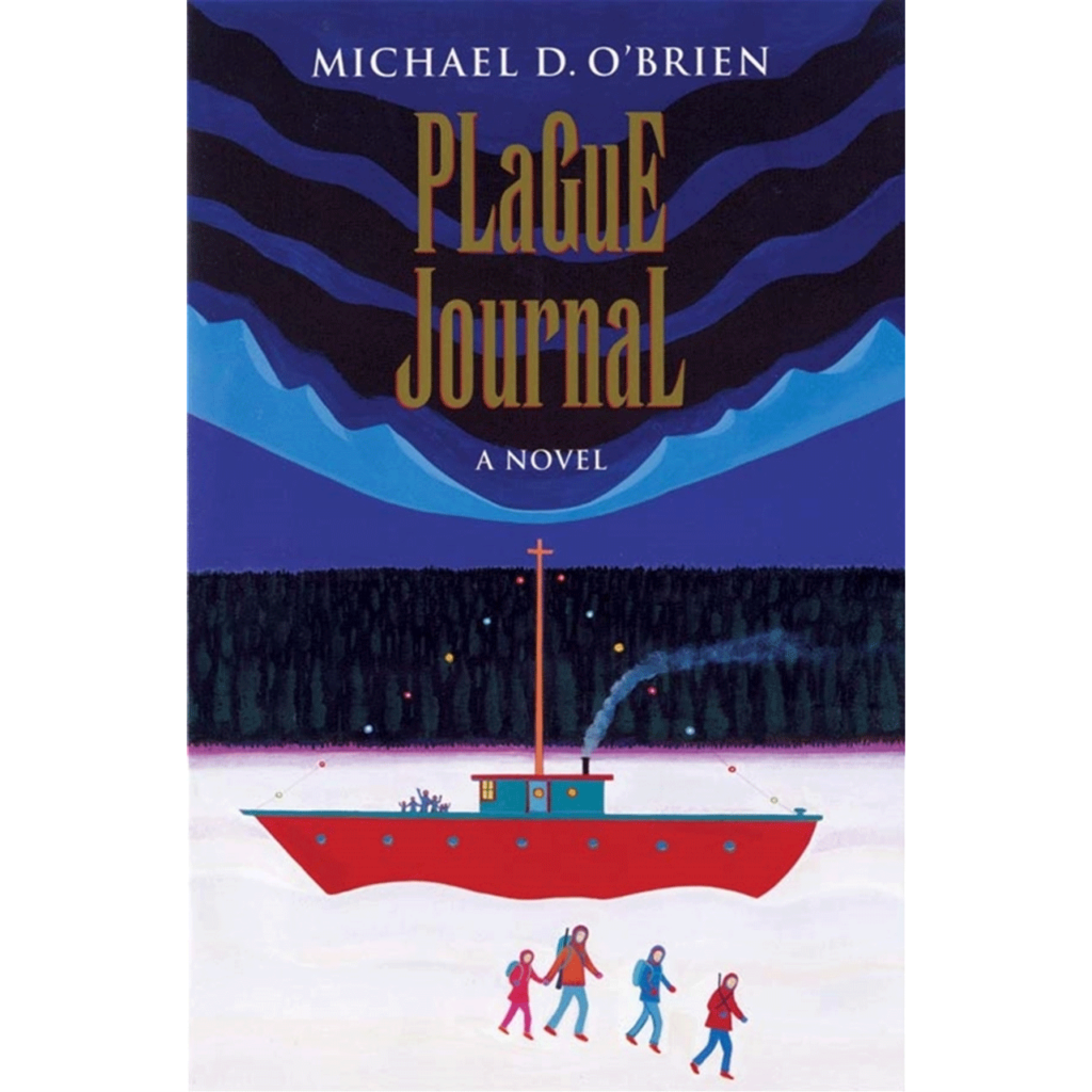 plague-journal-a-novel-by-michael-o-brien-our-lady-of-clear-creek-abbey