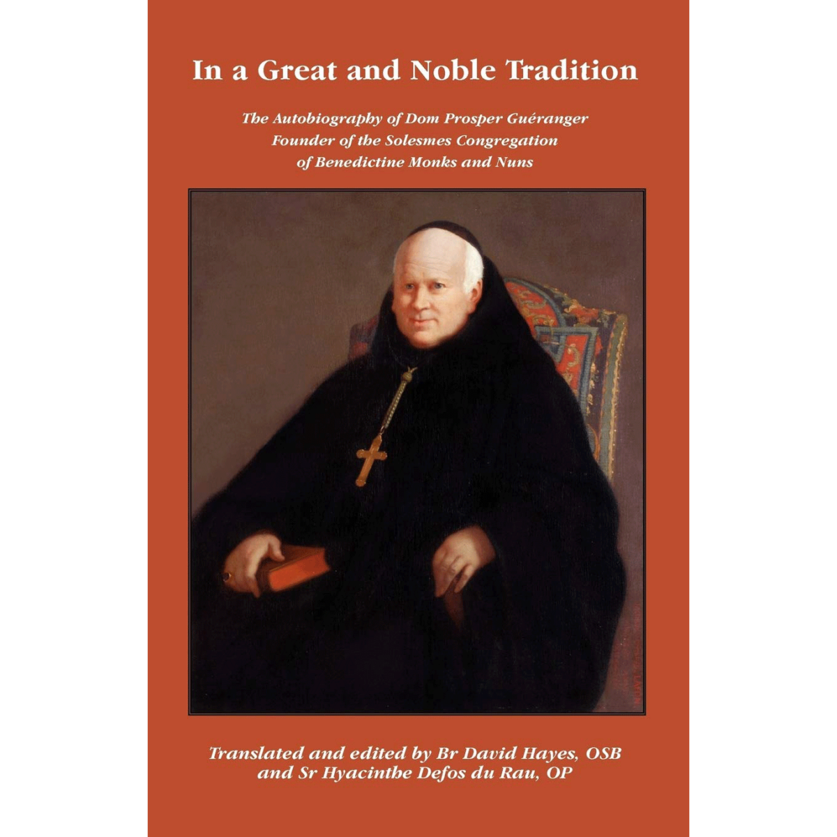 in-a-great-and-noble-tradition-autobiography-of-dom-prosper-gueranger