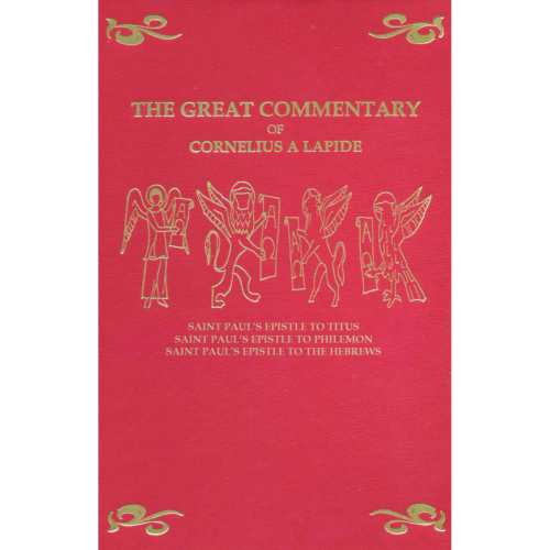 Commentary on Titus, Philemon and Hebrews, by Cornelius a Lapide