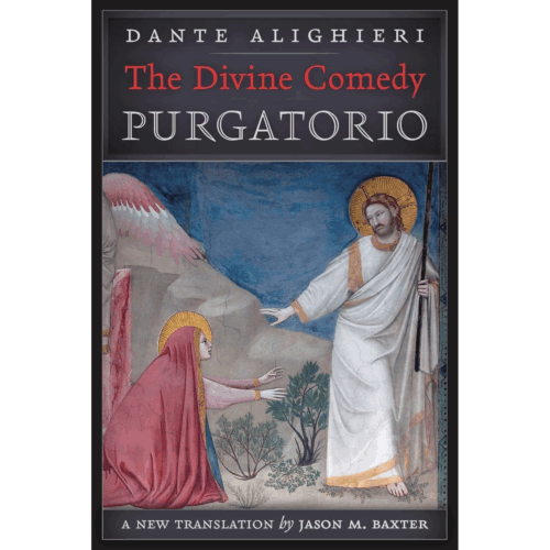 The Divine Comedy: The Purgatorio, translated by Jason Baxter