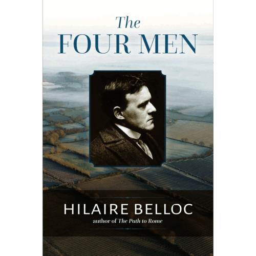 The Four Men by Hilaire Belloc