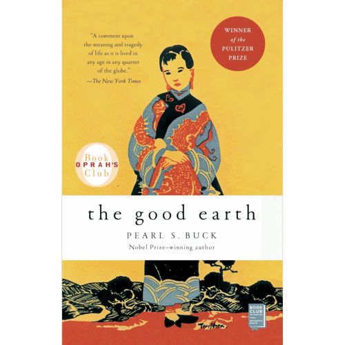 The Good Earth by Pearl S. Buck